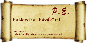 Petkovics Edvárd névjegykártya
